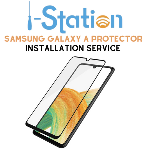 [Supply & Install] Samsung Galaxy "A" Series Device 9H Tempered Glass Screen Protector Installation Service - i-Station